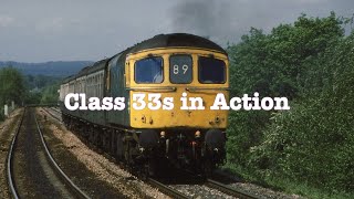 Trains in the 1980s - Class 33s in Action