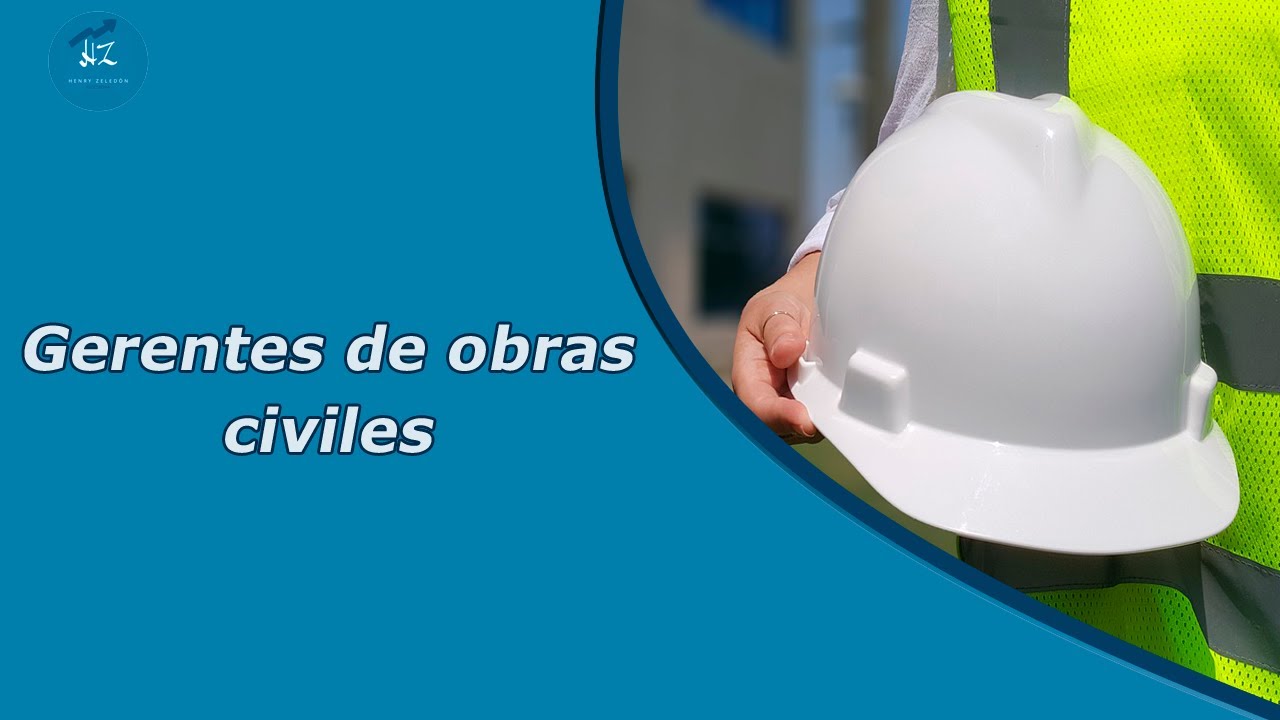 ¿Quienes son los gerentes en obra civil? - Tipos de gerentes