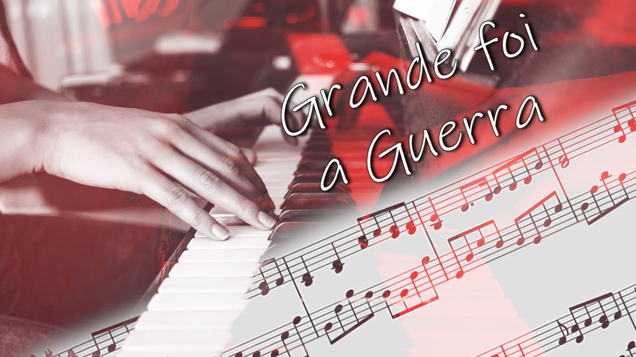 Grande foi a Guerra | Partitura | Piano