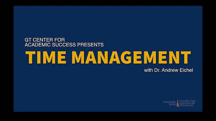 Georgia Tech, Center for Academic Success - Time Management Tips