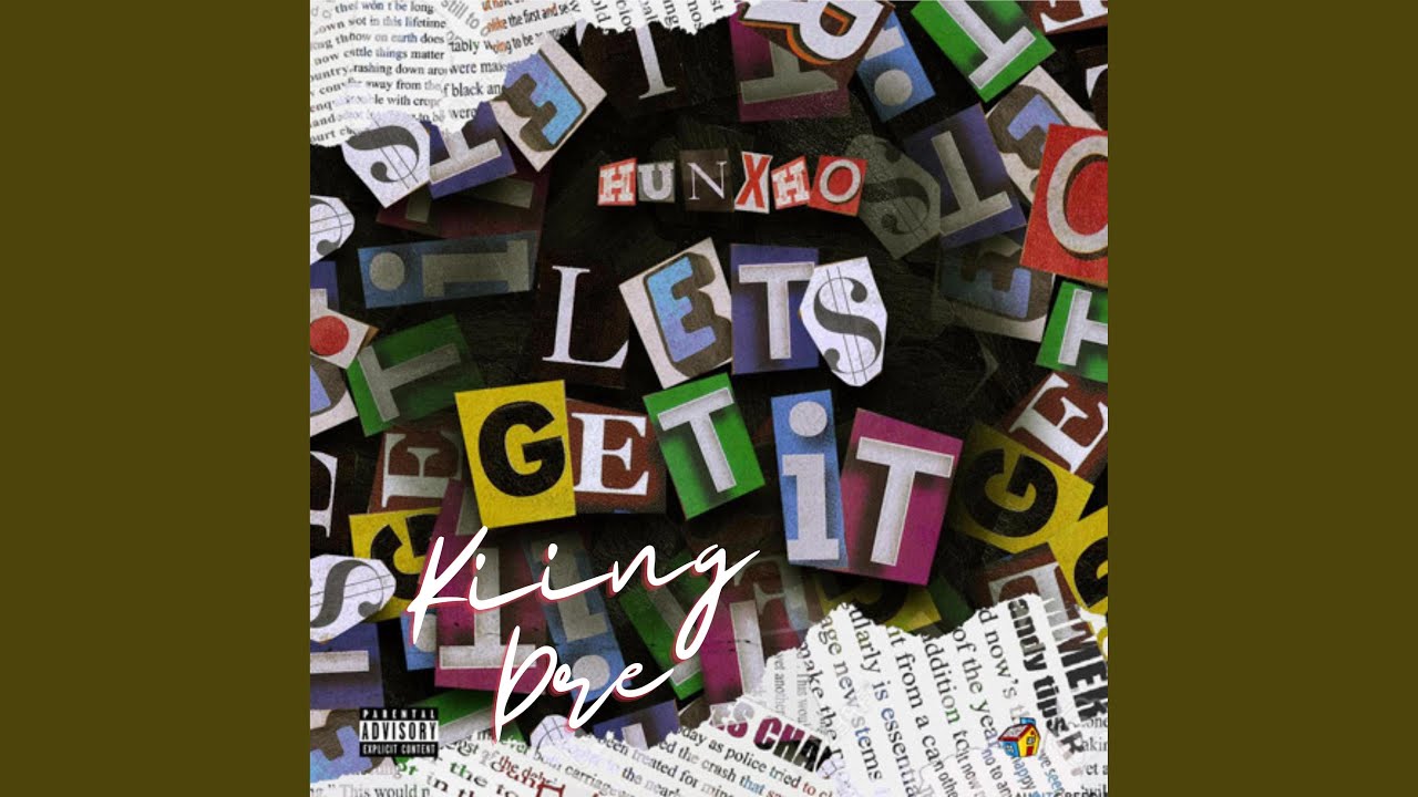 Let's Get It (feat. Hunxho) YouTube