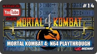 TMK 10 Year YouTube Anniversary - Video #14 - Mortal Kombat 4: N64 Playthrough