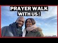 Prayer Walk With Us! | GENEROSITY BUILDS COMMUNITY