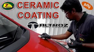 CERAMIC COATING FOR ALTROZ Complete Process REDCOLOUR CAR in Tamil தமிழில் Zenith Auto Accessories