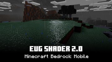 EUG SHADER 2.0 | Minecraft Bedrock Mobile