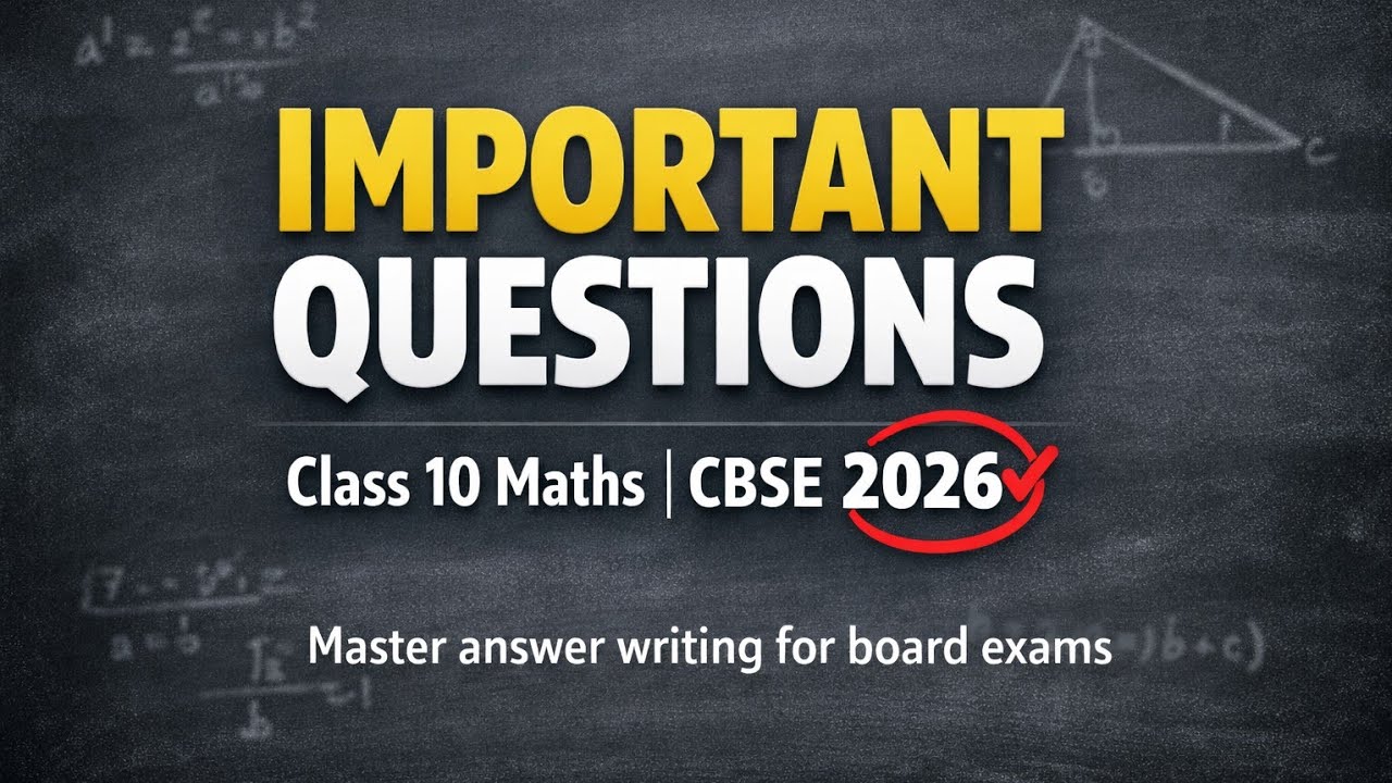 Boards 2026 Mathematics | Important Questions class 10 CBSE | Master Answer Writing