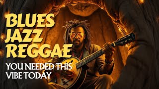 You Don’t Listen to This… You Feel It | Reggae Blues Jazz Flow for Inner Calm