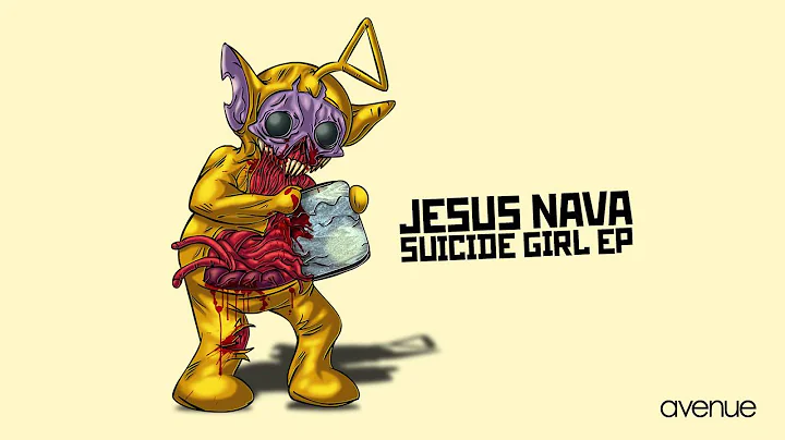Jesus Nava - Suicide Girl [Avenue Recordings]