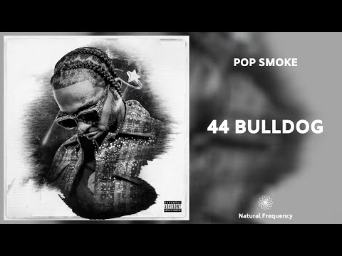 Pop Smoke - 44 BullDog (432Hz) - YouTube
