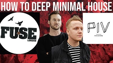 How To Make House Music Like Fuse London & PIV Records [+Samples]