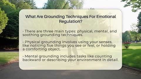 What Are Grounding Techniques For Emotional Regulation? - Inside Body Image