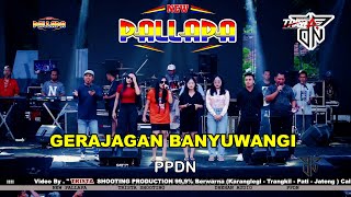 GERAJAGAN BANYUWANGI - NEW PALLAPA - PPDN - NGEMBES GEMBONG PATI