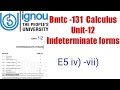 (v-95) Ignoucbcs bag bscg mathematics bmtc-131 calculus unit -12 Indeterminate forms E 5 iv) -vii)