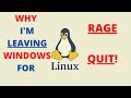 Why I'm LEAVING Windows For Linux!