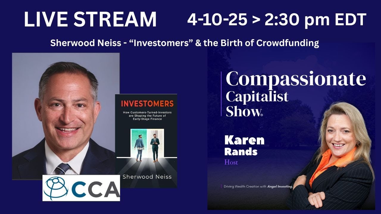 CCS LIVE: Sherwood Neiss - Investomers & the Birth of Crowdfunding