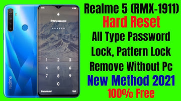 Realme 5 (Rmx-1911) Hard Reset ll All Type Password Lock, Pattern Lock Remove Without Pc 100 % Free