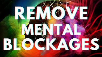 Remove Mental Blockages & Subconscious Negativity ☯ Dissolve Negative Patterns ☯ Binaural Beats