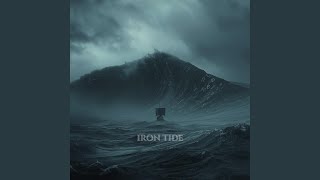 The Iron Tide Is Rising