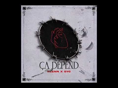 Flenn X syc CA DÉPEND