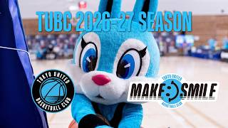 【MAKE:SMILE】東京ユナイテッドBC 2026-27SEASON CLUB SLOGAN