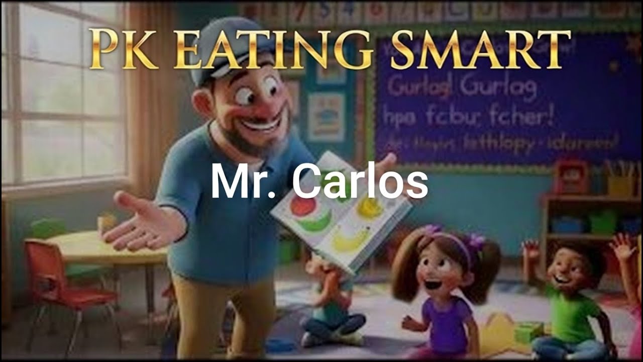 Mr. Carlos Eating Smart Pre School
