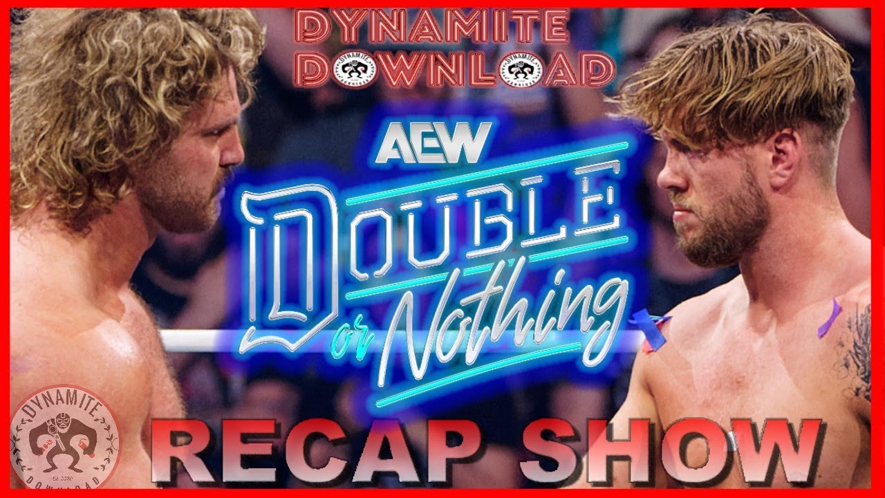 AEW Double or Nothing Recap Show - Dynamite Download