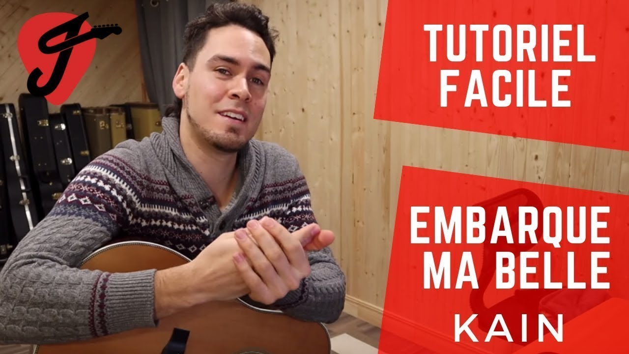 Cours de guitare Embarque ma belle Kain YouTube