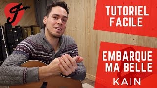 Video thumbnail of "Cours de guitare - Embarque ma belle - Kain"