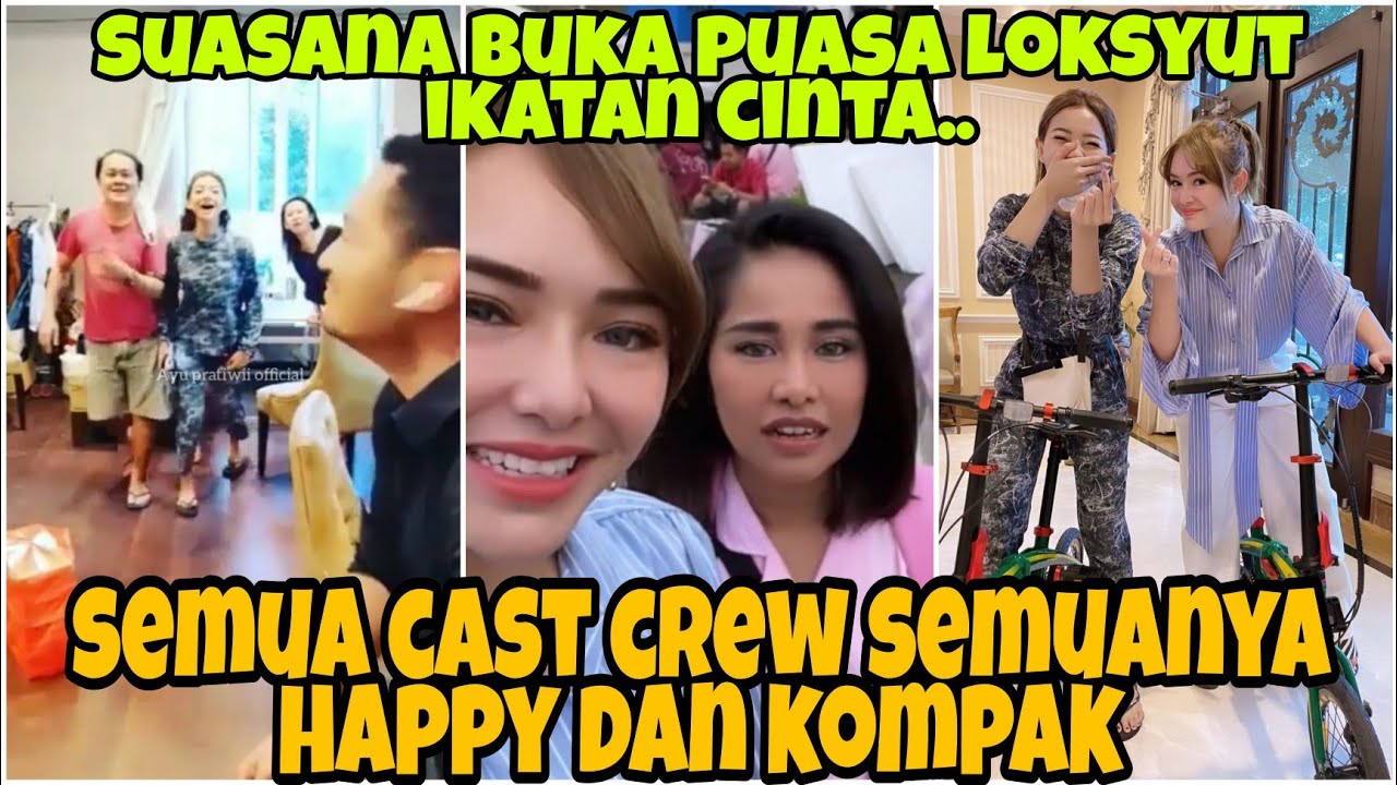 suasana buka puasa lokasi syuting ikatan cinta..cast dan crew semua pada happy dan kompak..