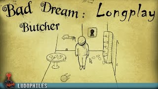 Bad Dream: Butcher - All Fingers Longplay / Playthrough / Walkthrough  (no commentary)