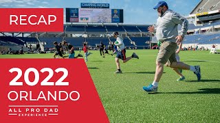 2022 Orlando All Pro Dad Experience Recap