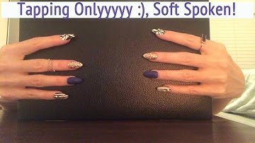 ASMR * TAPPING ONLY! * Lots of Items * Fast Tapping * Long Nails * Soft Spoken * ASMRVilla