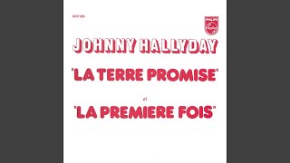 Johnny Hallyday - La Terre Promise (Remastered) [Audio HQ]