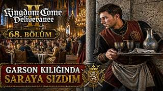 Kingdom Come: Deliverance II | 68. Bölüm – Garson Kılığında Saraya Sızdım