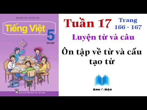 Video Tiếng Việt Lớp 5 | Tuần 17 | Luyện từ và câu | ÔN TẬP... - youtube