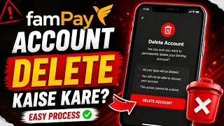 FamPay Account Delete Kaise Kare | Full Process 2026