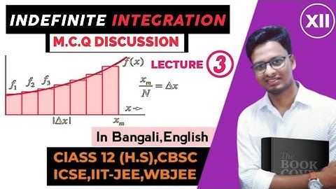 অনির্দিষ্ট সমাকলন Class 12 || Indefinite Integral Class 12 Maths in Bengali || Class 12 SN Dey Book
