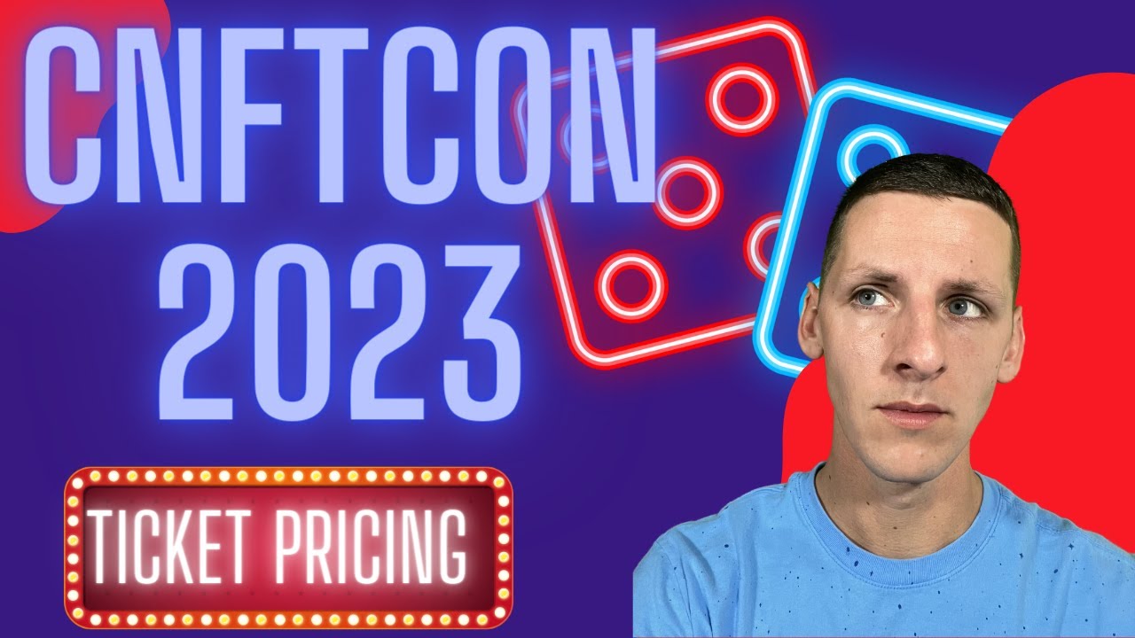 CNFTCON 2023!!!! Ticket Options & Legacy Pass Perks!!!!