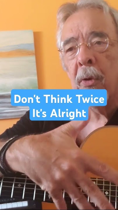 Elvis Don't Think Twice It's Alright Lyrics Don't Think Twice It's Alright - YouTube