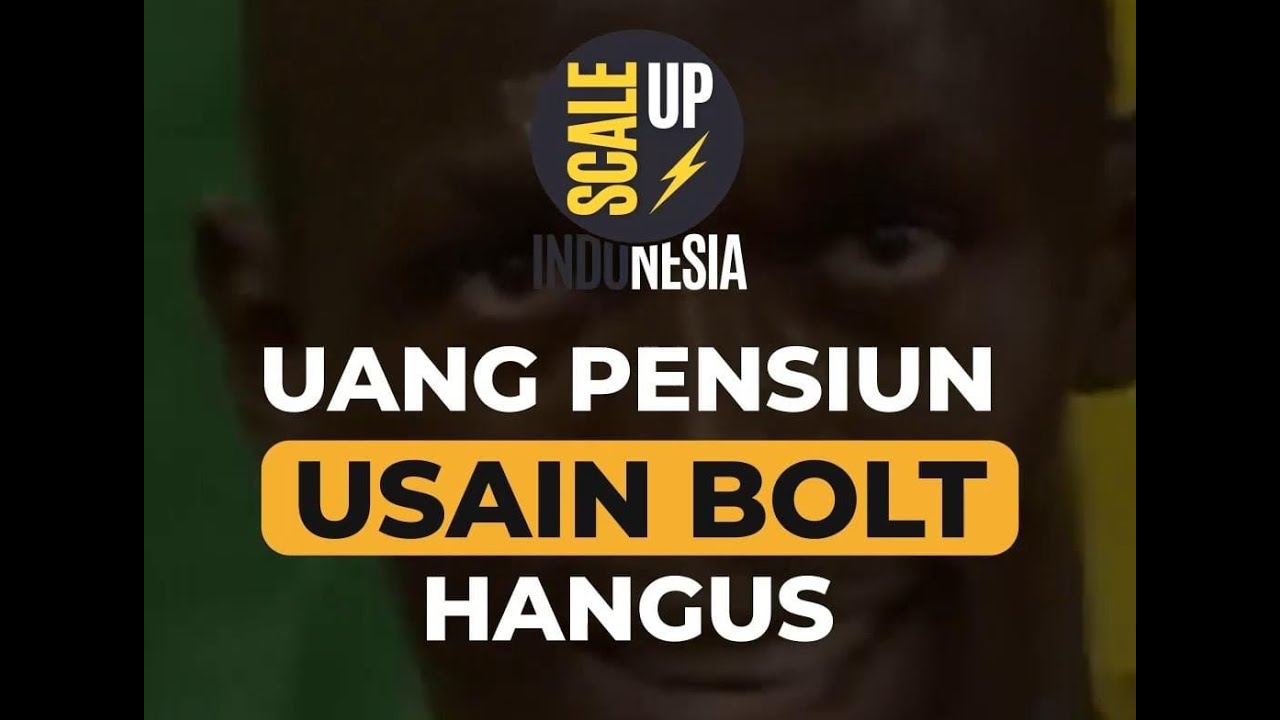 UANG PENSIUN USAIN BOLT HANGUS??!! KENAPA YA KIRA-KIRA? | SCALE UP