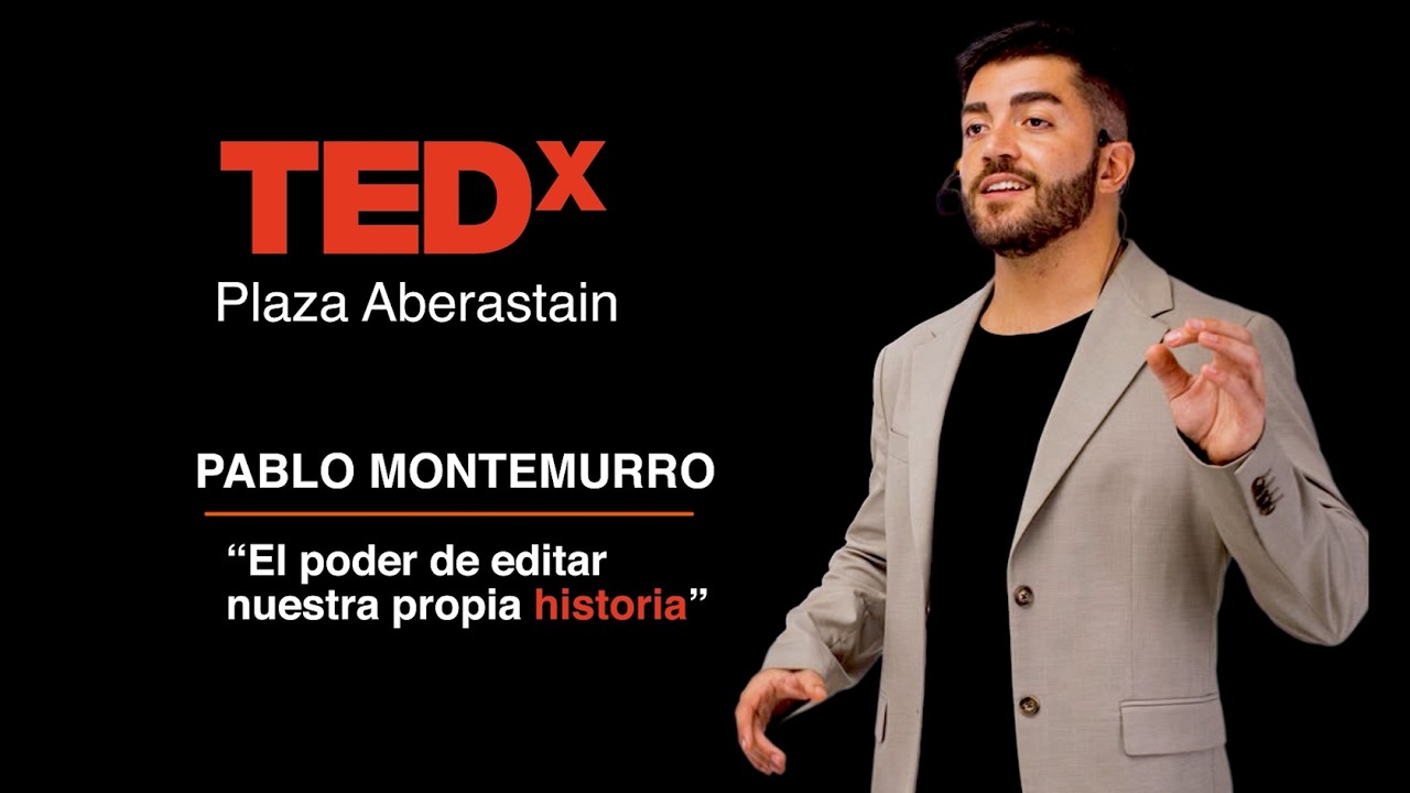 El poder de editar nuestra propia historia | Pablo Montemurro | TEDxPlaza Aberastain