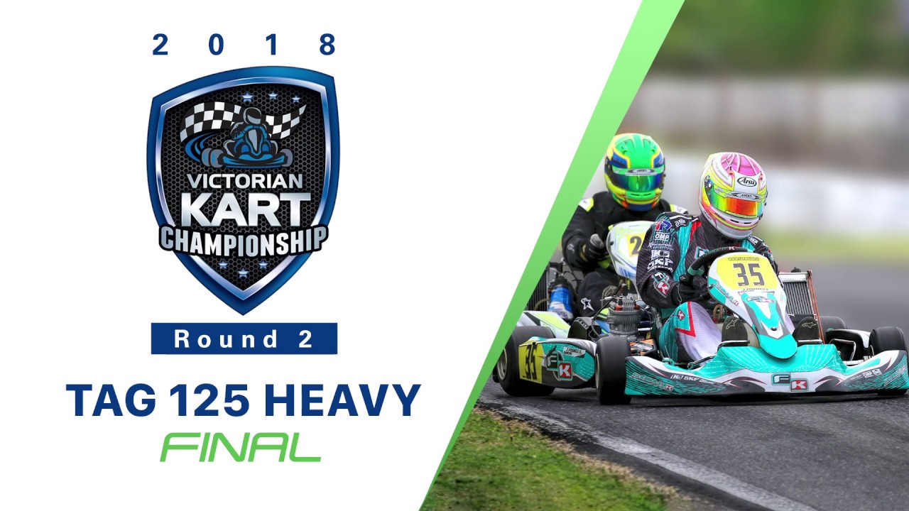 2018 Victorian Kart Championship Round 2 TAG 125 Heavy class final at