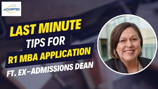 Last Minute Tips for Round 1 MBA Applications! [2024]