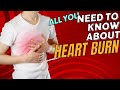 सीने में जलन या Acidity से कैसे बचें? | All you need to Know about Heart Burn | Acid Reflux