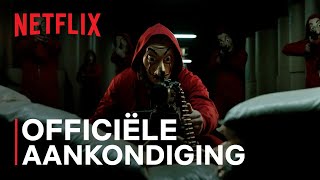 De Wereld Van La Casa De Papel Wordt Steeds Groter Officiële Aankondiging Netflix