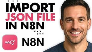 How To Import JSON File In N8N (Easiest Way) (2026)