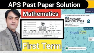 APS School Class 7 Math 1st Term Past Paper 2024 | Full Solution & Explanation | Exam Preparation