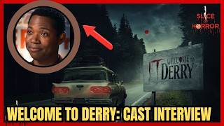 Welcome to Derry: Cast Interview
