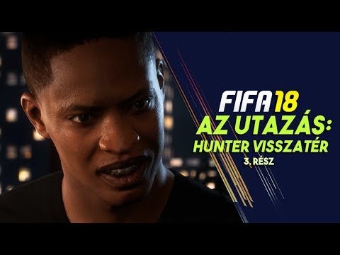 Videó: FIFA 18 Utazás: A Hunter Visszatér A 3. Fejezethez - Új Galaxis Célok, Döntések és Jutalmak
