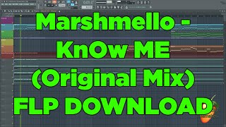 Marshmello - KnOw ME (Original Mix) FL Studio Remake + FLP DOWNLOAD